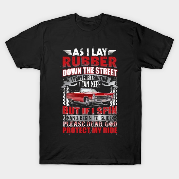 Drag Racing T-Shirt Funny Quote Mechanic Fast Driving Rhyme T-Shirt by interDesign